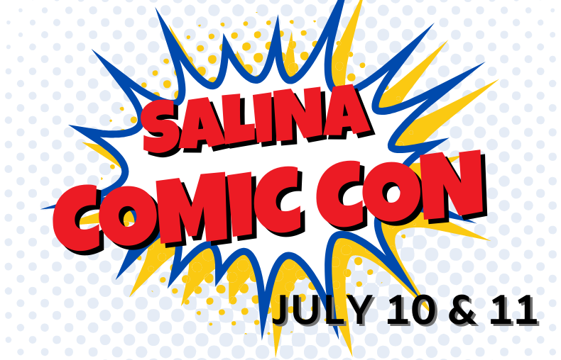 Salina Comic Con to Return July 10th & 11th, 2021